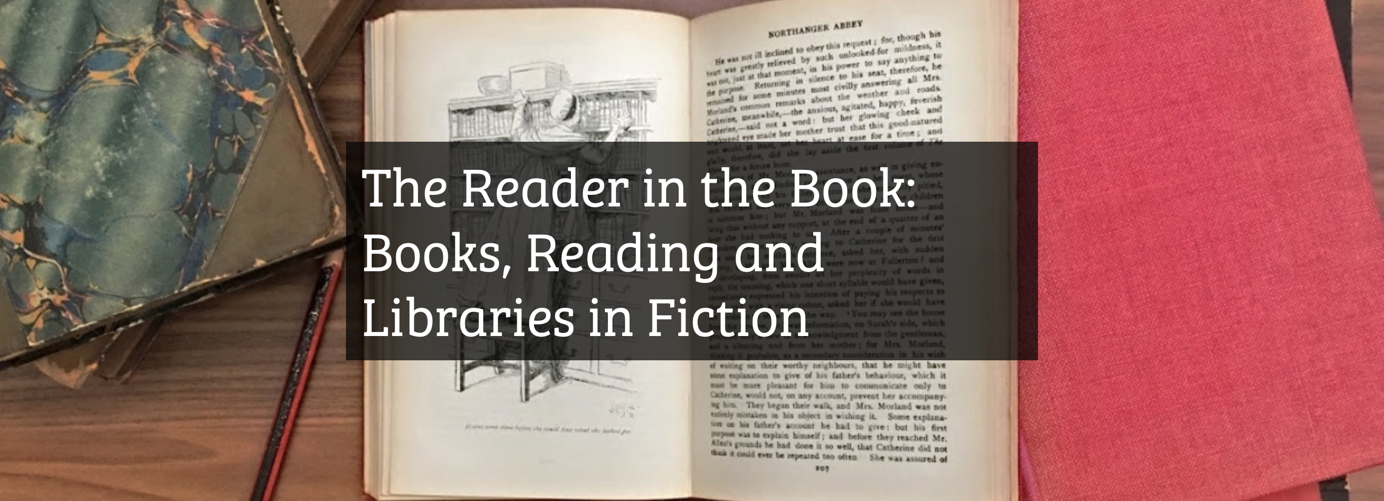 The Reader in the Book: Books, Reading and Libraries in Fiction (18, 19, 25, 26.03.21)